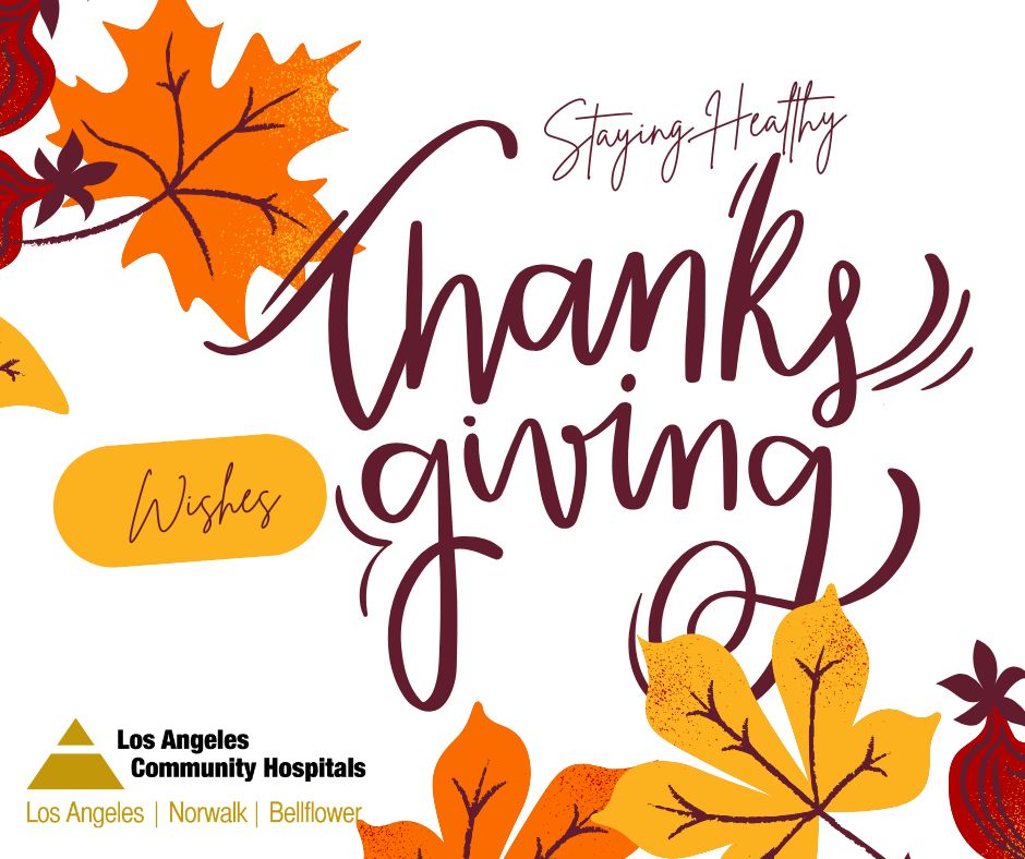 Happy Thanksgiving Los Angeles Community Hospitals.jpg